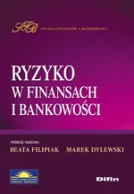 Ryzyko w finansach i bankowości - Marek Dylewski