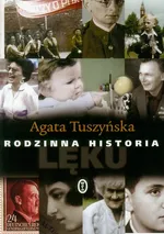 Rodzinna historia lęku - Outlet - Agata Tuszyńska