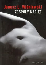 Zespoły napięć - Wiśniewski Janusz Leon