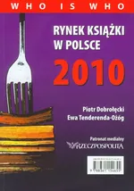 Rynek książki w Polsce 2010 Who is who - Piotr Dobrołęcki