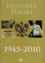 Historia Polski 1945-2010 - Outlet - Robert Jaworski