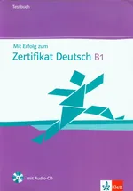 Mit Erfolg zum Zertifikat Deutsch B1 Testbuch + CD