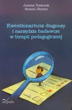 Kwestionariusz diagnozy i narzędzia badawcze w  terapii pedagogicznej - Joanna Tomczak
