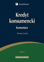 Kredyt konsumencki Komentarz - Tomasz Czech