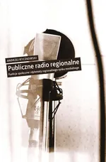 Publiczne radio regionalne - Andrzej Ryczkowski