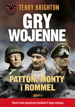 Gry wojenne Patton, Monty i Rommel - Terry Brighton