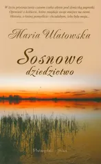 Sosnowe dziedzictwo - Outlet - Maria Ulatowska