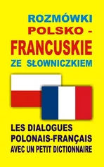 Rozmówki polsko-francuskie ze słowniczkiem - Outlet - Praca zbiorowa