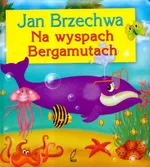 Na wyspach Bergamutach - Jan Brzechwa