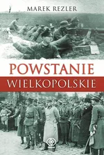 Powstanie Wielkopolskie - Outlet - Marek Rezler