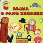 Bajka o panu zegarze + CD - Lech Tkaczyk