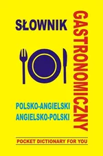 Słownik gastronomiczny polsko angielski angielsko polski - Outlet - Jacek Gordon