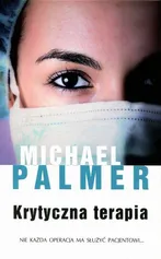 Krytyczna terapia - Michael Palmer