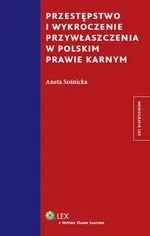 Przestępstwo i wykroczenie przywłaszczenia w polskim prawie karnym - Aneta Sośnicka
