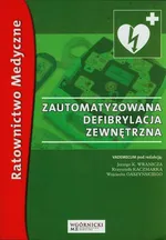 Zautomatyzowana defibrylacja zewnętrzna - Wranicz Jerzy K