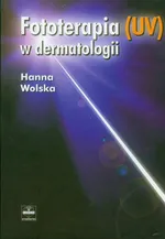 Fototerapia UV w dermatologii - Hanna Wolska