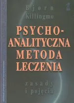 Psychoanalityczna metoda leczenia - Bjorn Killingmo