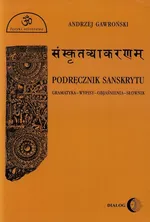 Podręcznik sanskrytu - Andrzej Gawroński