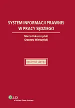 System informacji prawnej w pracy sędziego - Marcin Kokoszczyński