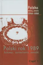 Polska mniej znana 1944-1989 Tom IV część 1 - Marek Jabłonowski