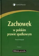 Zachowek w polskim prawie spadkowym - Outlet - Paweł Księżak