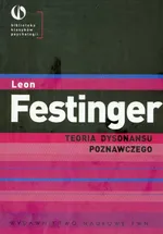 Teoria dysonansu poznawczego - Outlet - Leon Festinger