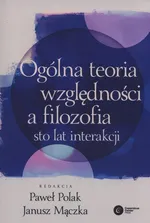 Ogólna teoria względności a filozofia - Mączka Janusz