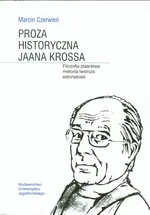 Proza historyczna Jaana Krossa - Marcin Czerwień