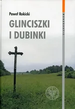 Glinciszki i Dubinki - Paweł Rokicki