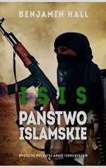 Isis Państwo islamskie - Benjamin Hall
