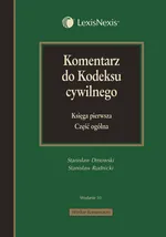Komentarz do Kodeksu cywilnego Księga pierwsza Część ogólna - Outlet - Stanisław Dmowski