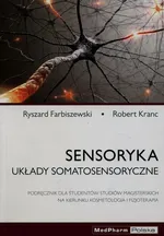 Sensoryka Układy somatosensoryczne - Ryszard Farbiszewski