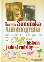 Autobiografia na czterech łapach czyli historia jednej rodziny - Outlet - Dorota Sumińska