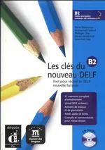 Les clés du nouveau DELF B2 + CD - Marie Bretonnier