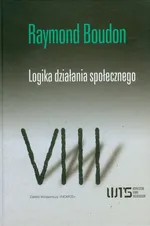 Logika działania społecznego - Raymond Boudon