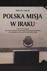 Polska misja w Iraku - Marcin Lasoń