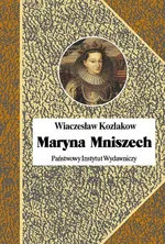 Maryna Mniszech - Wiaczesław Kozlakow
