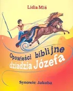 Opowieści biblijne dziadzia Józefa - Lidia Miś