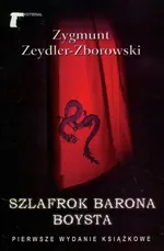 Szlafrok barona Boysta - Zygmunt Zeydler-Zborowski