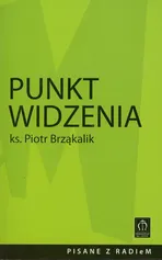 Punkt widzenia - Piotr Brząkalik