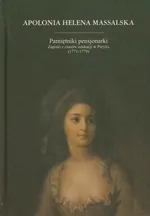 Pamiętniki pensjonarki - Massalska Apolonia Helena