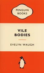 Vile Bodies - Evelyn Waugh