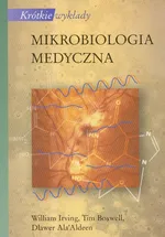 Krótkie wykłady Mikrobiologia medyczna - Outlet - Tim Boswell