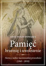 Pamięć Brzemię i uwolnienie - Outlet - Anna Wolff-Powęska