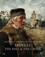 Bruegel The Mill & the Cross - Gibson Michael Francis