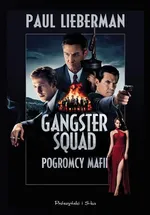 Gangster Squad Pogromcy mafii - Outlet - Paul Lieberman