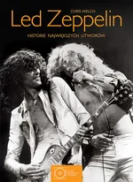 Led Zeppelin Historie największych utworów - Outlet - Chris Welch