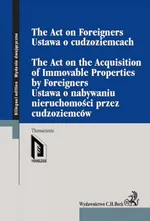 Ustawa o cudzoziemcach Ustawa o nabywaniu nieruchomości przez cudzoziemców The Act on Foreigners