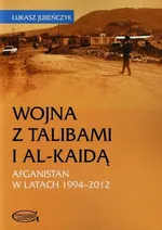 Wojna z Talibami i Al-Kaidą - Łukasz Jureńczyk