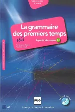 La grammaire des tout premiers temps A1 + CD - Marie-Laure Chalaron